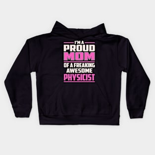 Proud MOM Physicist Kids Hoodie